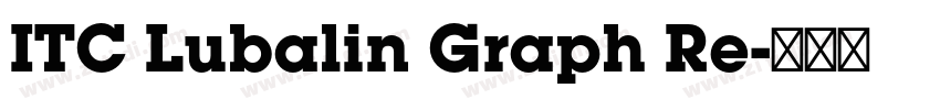 ITC Lubalin Graph Re字体转换